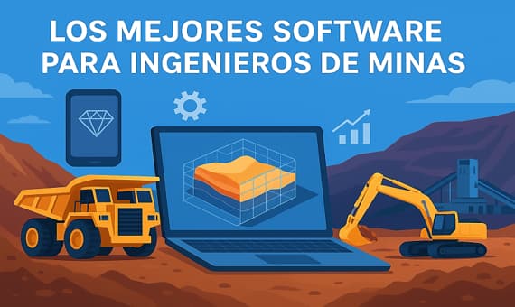 Mejores software para minera e ingenieros de minas