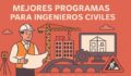Los Mejores Programas de Software para Ingeniería Civil en 2026