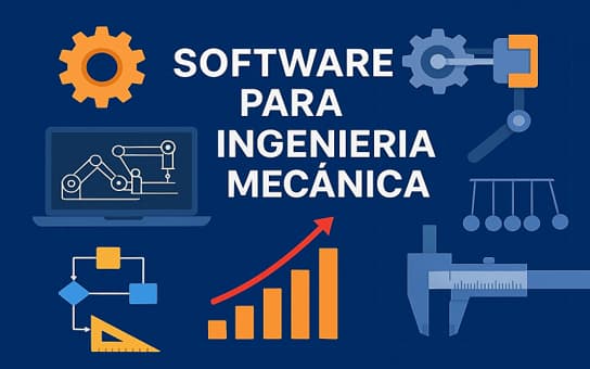 Programas para diseño y modelado y simulación mecánico